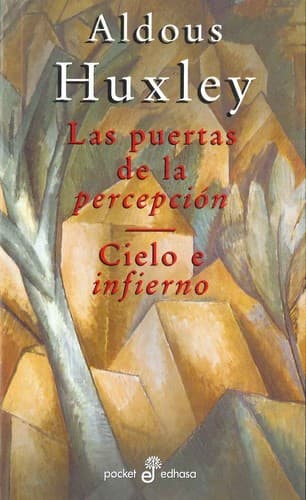Las puertas de la percepción / Cielo e infierno