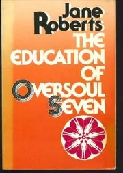 The Education of Oversoul Seven