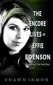 The Encore Lives of Effie Edenson
