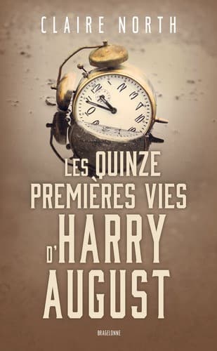 Les Quinze premières vies d'Harry August