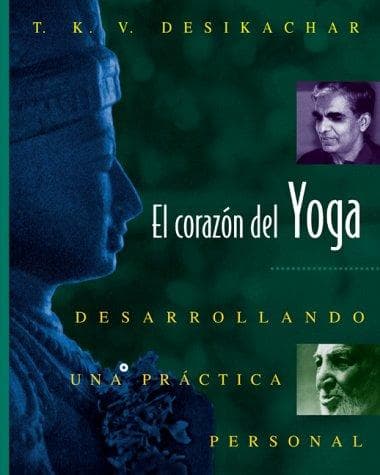 El corazon del Yoga