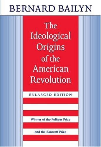 The Ideological Origins of the American Revolution