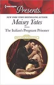 The Italian's Pregnant Prisoner