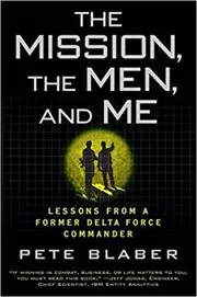 The Mission, The Men, and Me