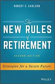 The New Rules of Retirement