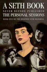 The Personal Sessions: Book 5 of the Deleted Seth Material