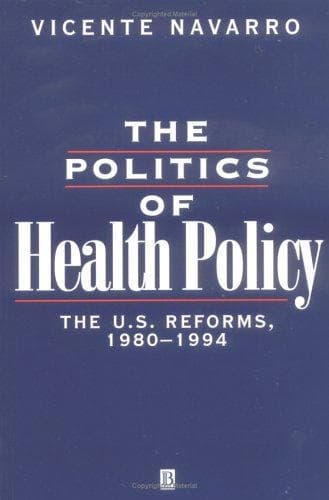 The Politics of Health Policy