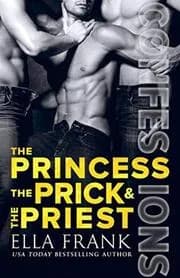 The Princess, the Prick & the Priest