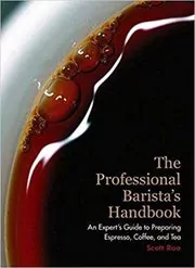 The Professional Barista's Handbook