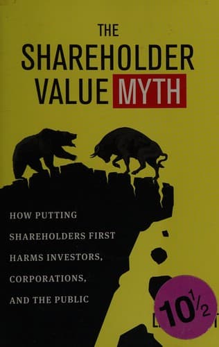 The Shareholder Value Myth
