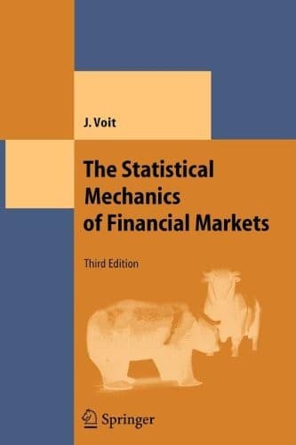 The Statistical Mechanics of Financial Markets