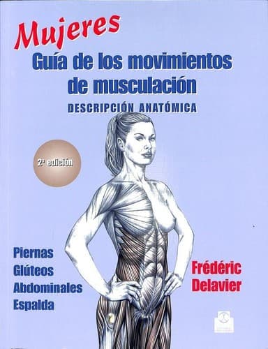Mujeres: guía de los movimientos de musculación