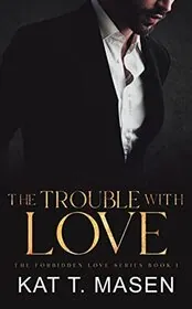 The Trouble With Love