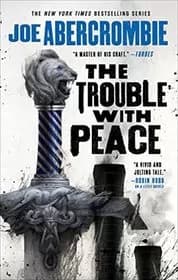 The Trouble With Peace