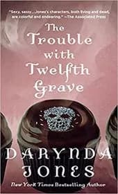 The Trouble with Twelfth Grave