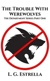 The Trouble With Werewolves