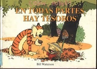 Calvin y Hobbes En Todas Partes Hay Tesoros