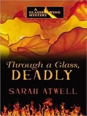 Through a Glass, Deadly