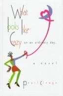 What Looks Like Crazy On an Ordinary Day