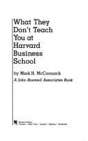 What They Don't Teach You at Harvard Business School