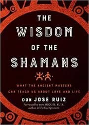 Wisdom of the Shamans