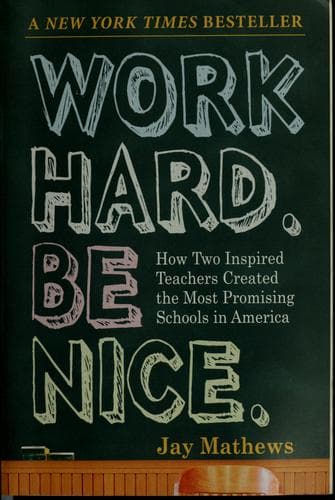 Work Hard. Be Nice.