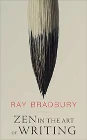 Zen in the Art of Writing